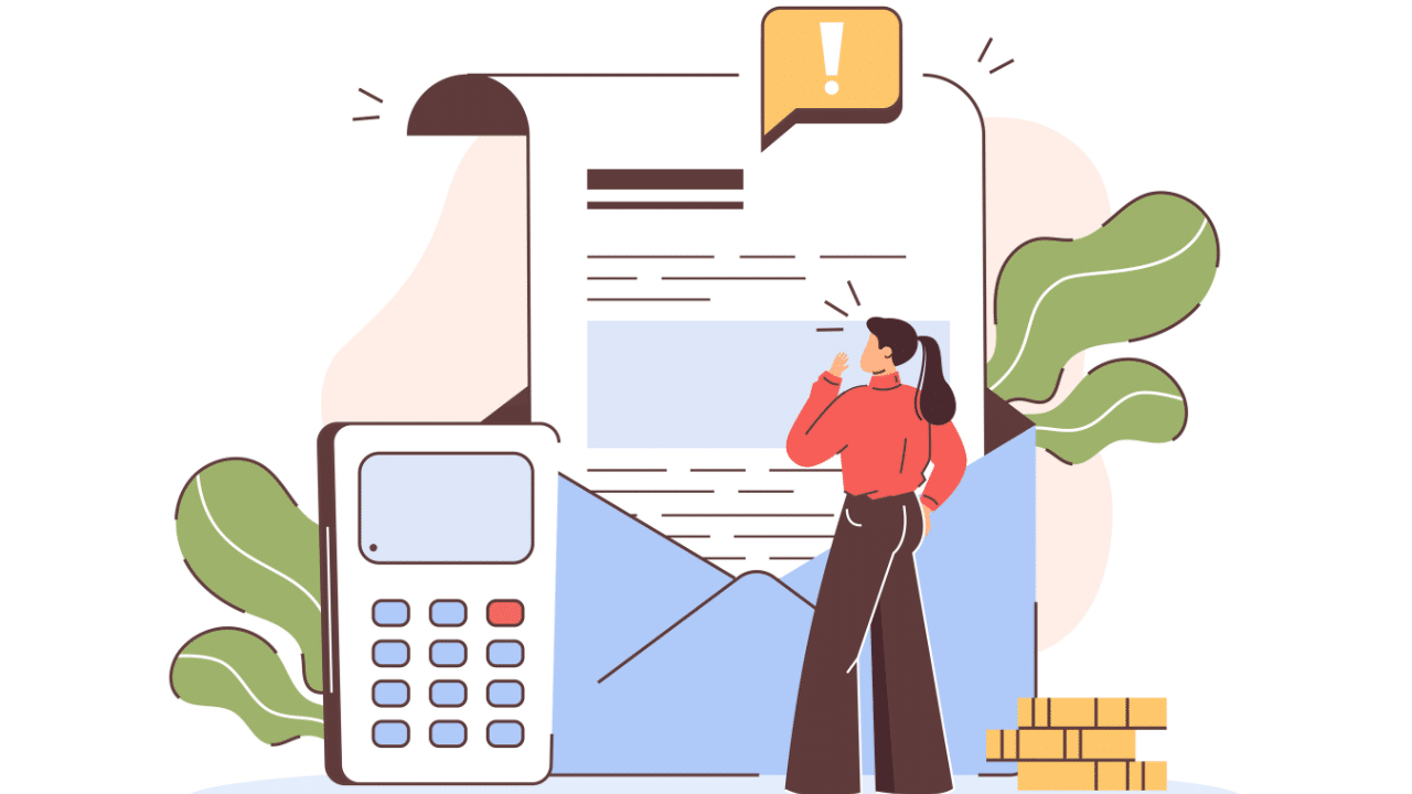Illustration of a woman standing in front of a giant letter coming out of an envelope, holding her chin thoughtfully. A calculator and coin stacks are beside her, and a speech bubble with an exclamation mark appears above, symbolizing receiving an important financial notice or bill